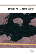 Soleil du lac qui se couche (Le)